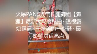 【新片速遞】 无敌清纯甜美的小猫咪！超大尺度自慰！颜值控表示已阵亡！这么长的阳具插入馒头粉逼，还带震动的，女神受不了喷水，好湿啊[670M/MP4/01:17:00]