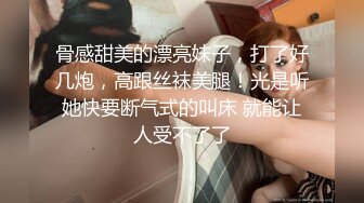 【自整理】胸前两个大南瓜，这种巨乳美女走路根本看不到脚趾头【531V】 (120)