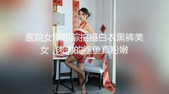 【新片速遞】和气质身材俱佳的大胸小姐姐做爱真爽啊 美女很会舔鸡巴，深入套弄把玩揉搓沸腾情欲受不了啪啪冲击操穴[1.92G/MP4/01:07:02]