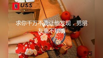 约炮系列 内射04年白虎嫩妹