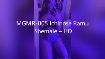 MGMR-005 Ichinose Ramu Shemale – HD