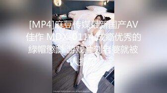 STP26074 【女神的幸福生活】气质超美小姐姐，反差婊一脸淫荡，浪叫呻吟好听，搞玩还不尽兴，振动棒抽插肥穴