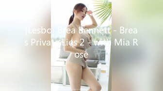 [Lesbo] Brea Bennett - Breas Private Lies 2 - with Mia Rose