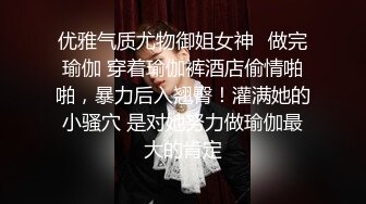 【清纯少妇致命诱惑】绿帽男偷拍老婆，30岁极品小少妇，倒立口交，客厅被花式啪啪，淫声浪语娇喘香艳