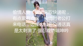 （出各大神合集EDC小郎君yqk等）偷情少妇深喉内射一应俱全.