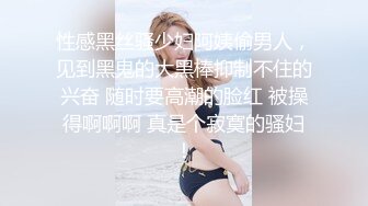 清晰对白淫荡哥哥好久没回家与寂寞小嫂子啪啪好久没性生活的嫂子